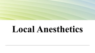 Local Anesthetics Group 5 Section B.pptx