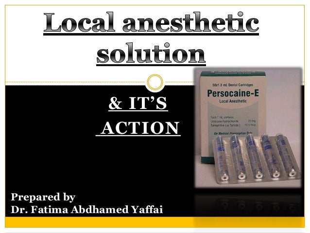 Local Anesthetic Solution Local Anesthetic Solution
