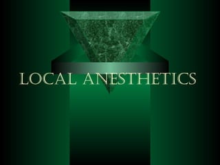LocaL anesthetics

 