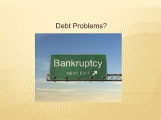 Debt Problems? 