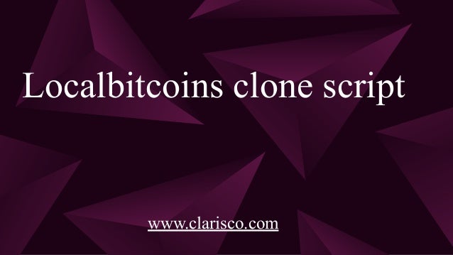 Localbitcoins clone script
www.clarisco.com
 