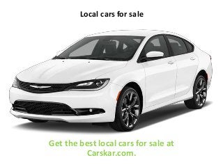 Get the best local cars for sale at
Carskar.com.
Local cars for sale
 