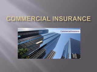 Commercial insurance 