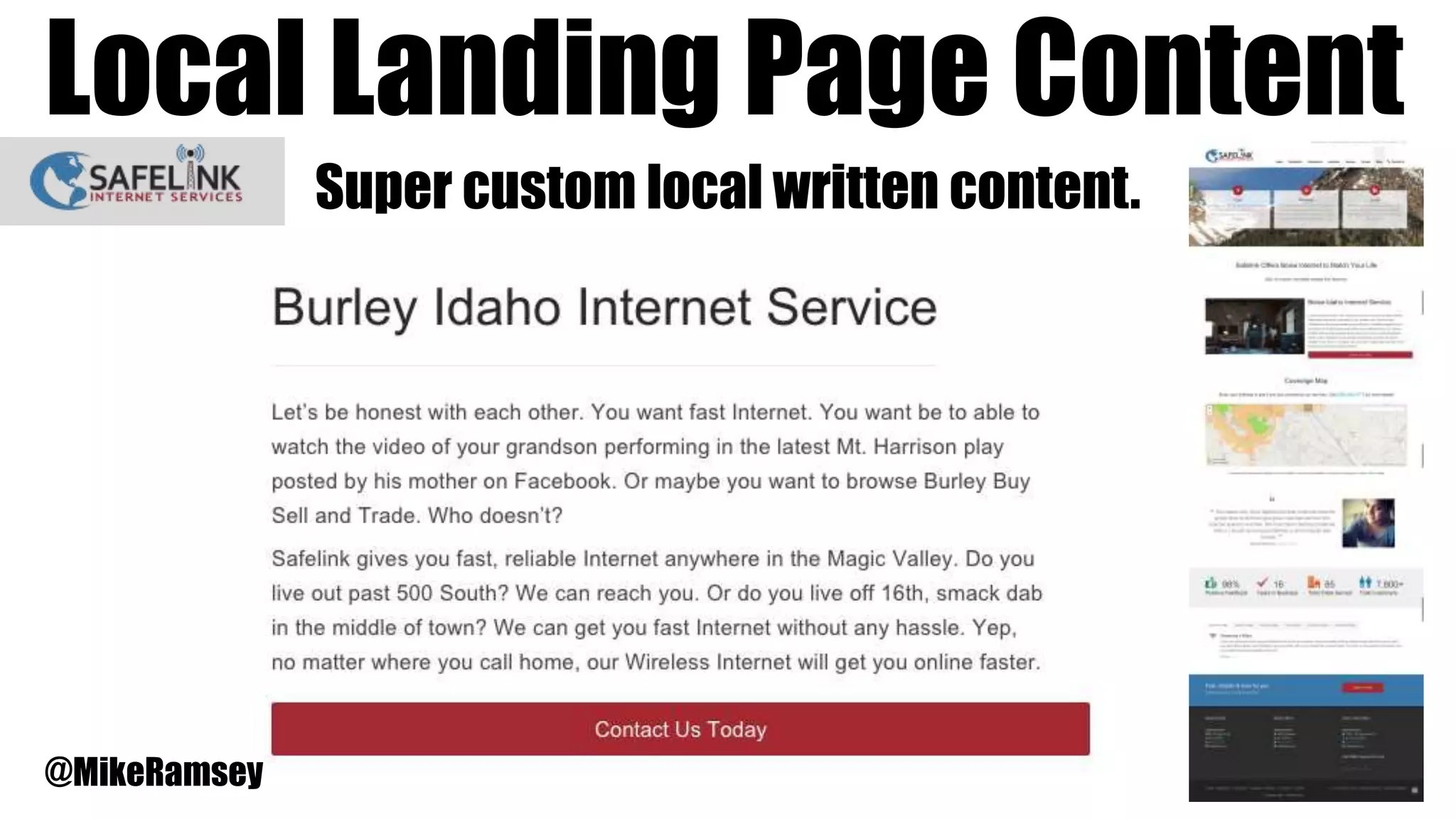 Local Landing Page Content
@MikeRamsey
Super custom local written content.
 