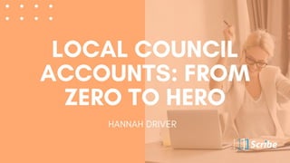 Local Council Accounts: From Zero to Hero!