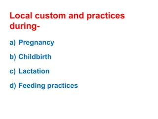 Local custom and practices during- pregnancy, childbirth, lactation and ...