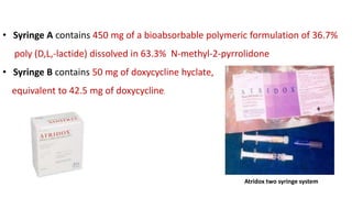 Pyrodoc Injection LOCAL DRUG DELIVERY agents in periodontistics | PPTX