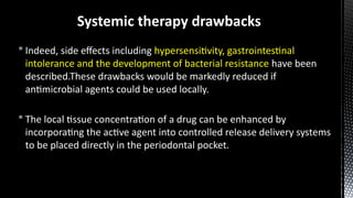Advanced Local Drug Delivery Systems in Periodontal Therapy: Agents ...
