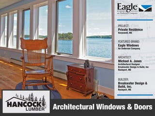 Hancock Lumber featuring local Eagle window & door projects