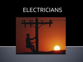 ELECTRICIANS 