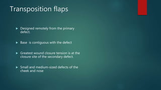 Contiguous Wound Local flaps in ent | PPTX
