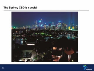The Sydney CBD is special 
43 
 