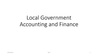 Local Government
Accounting and Finance
02/05/2017 SNYS 1
 