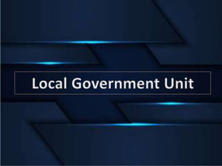 Local Government Unit PPT.pptx