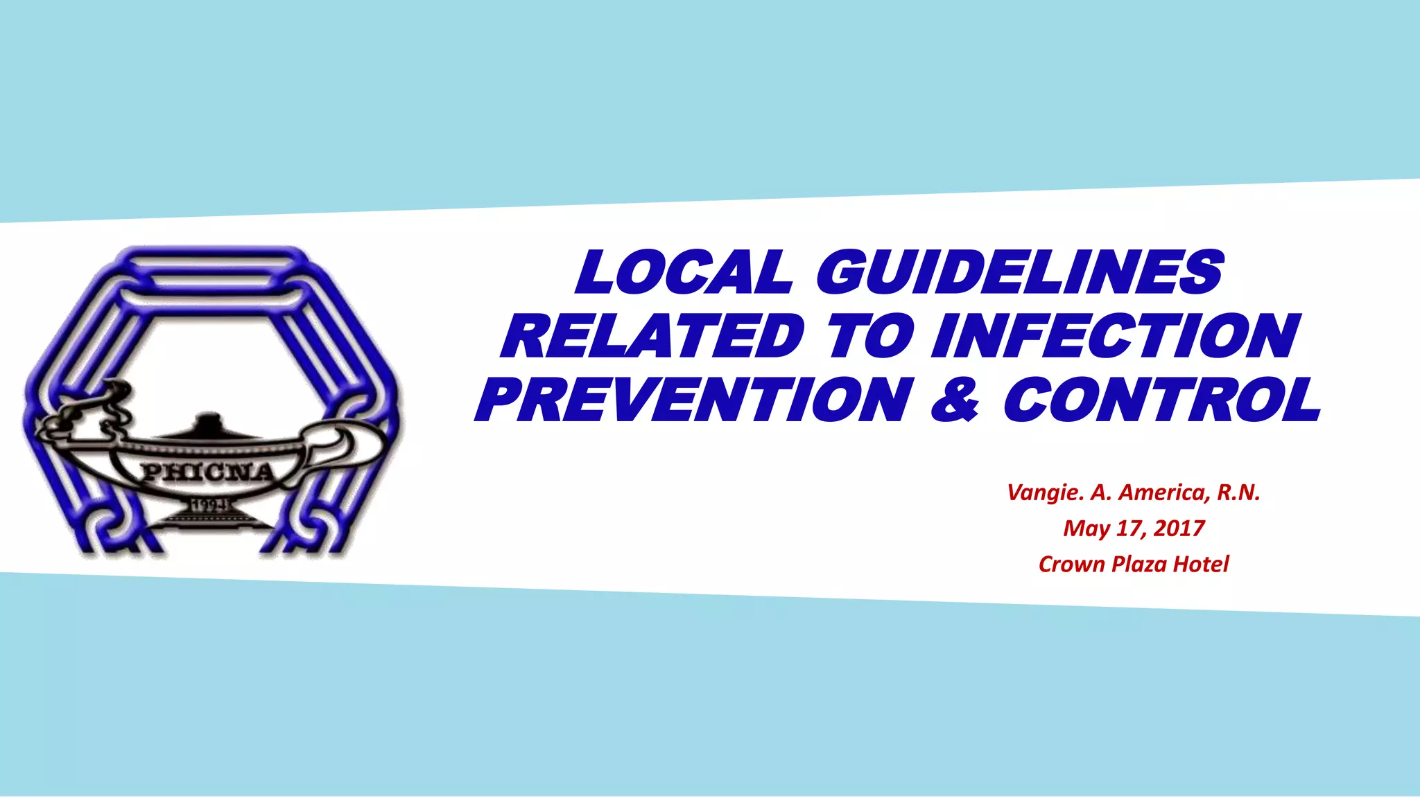Local Guidelines in Infection Prevention and Control | PPTX ...