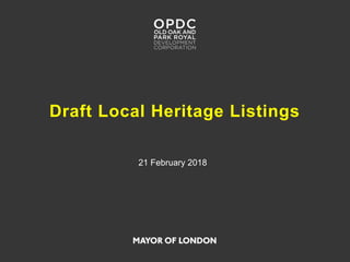 Draft Local Heritage Listings
21 February 2018
 