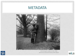 METADATA
Syl carving his name in tree, 1902
Wisconsin Historical Society WHi-69022
 