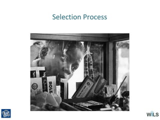 Selection Process
 