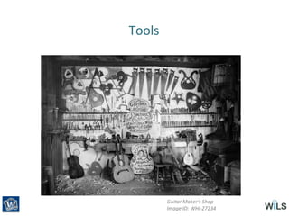 Tools
Guitar Maker's Shop
Image ID: WHi-27234
 