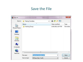 Save the File
 