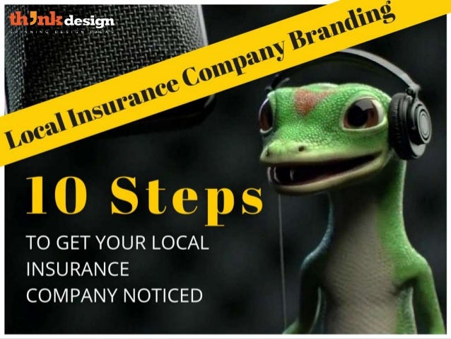 10 Steps to Get Your Local Insurance Company Noticed