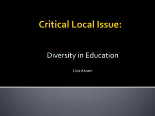 in  Education Critical Issue     Lina Azzam 