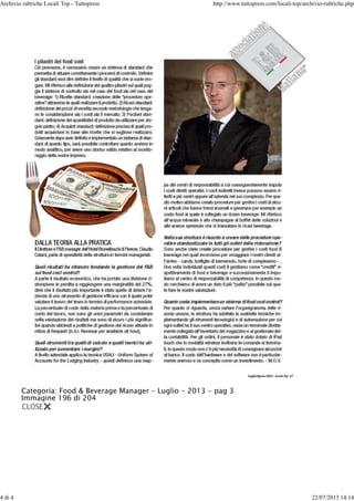 Categoria: Food & Beverage Manager - Luglio - 2013 - pag 3
Immagine 196 di 204
Archivio rubriche Locali Top - Tuttopress http://www.tuttopress.com/locali-top/archivio-rubriche.php
4 di 4 22/07/2013 14:14
 