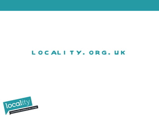 locality.org.uk 