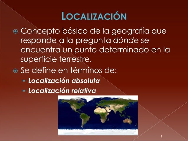 Localización geográfica 2 relativa y absoluta