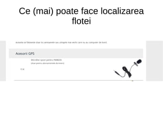 Ce (mai) poate face localizarea
flotei
 