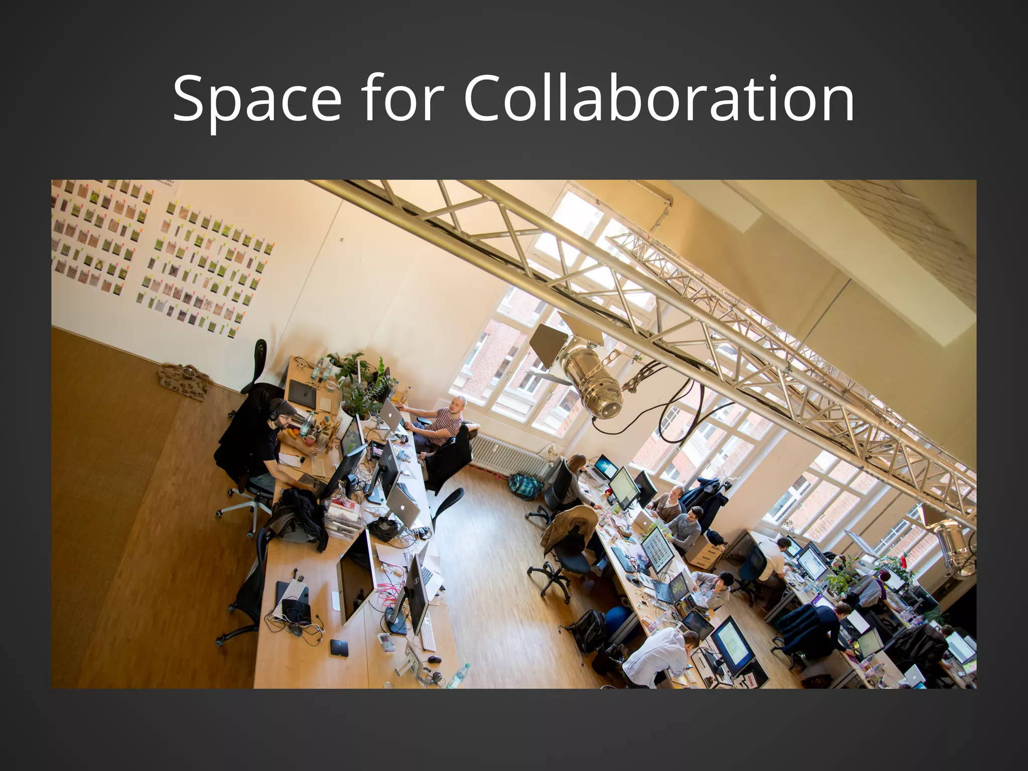 Space for Collaboration
 