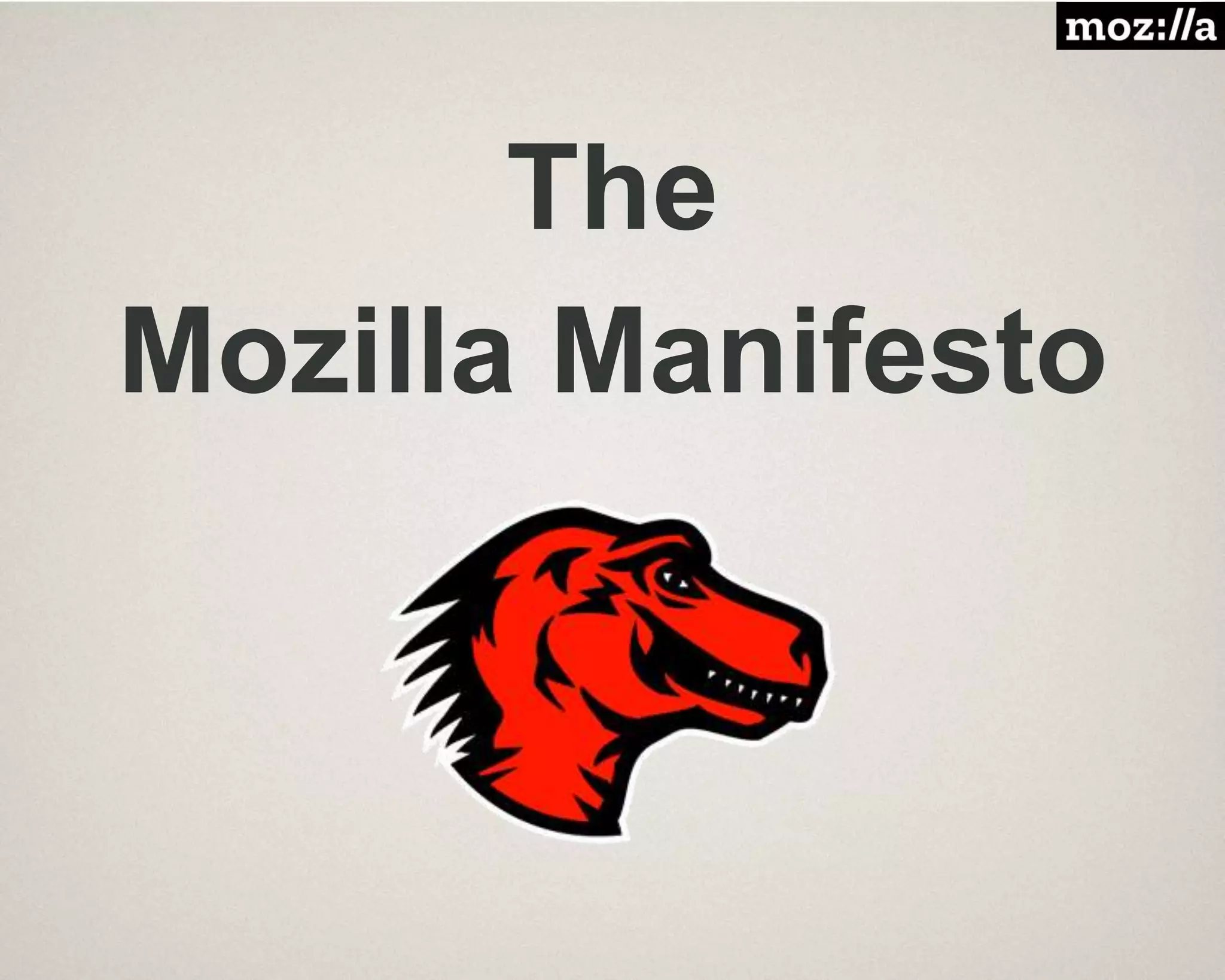 The
Mozilla Manifesto
 