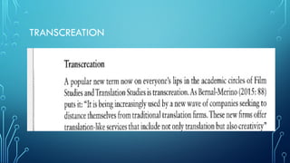 TRANSCREATION
 