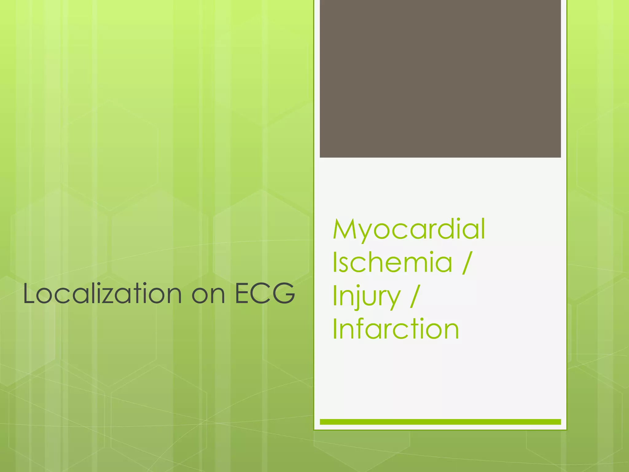 Localization of MI on ECG | PPT