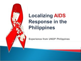 Experience from UNDP Philippines
 