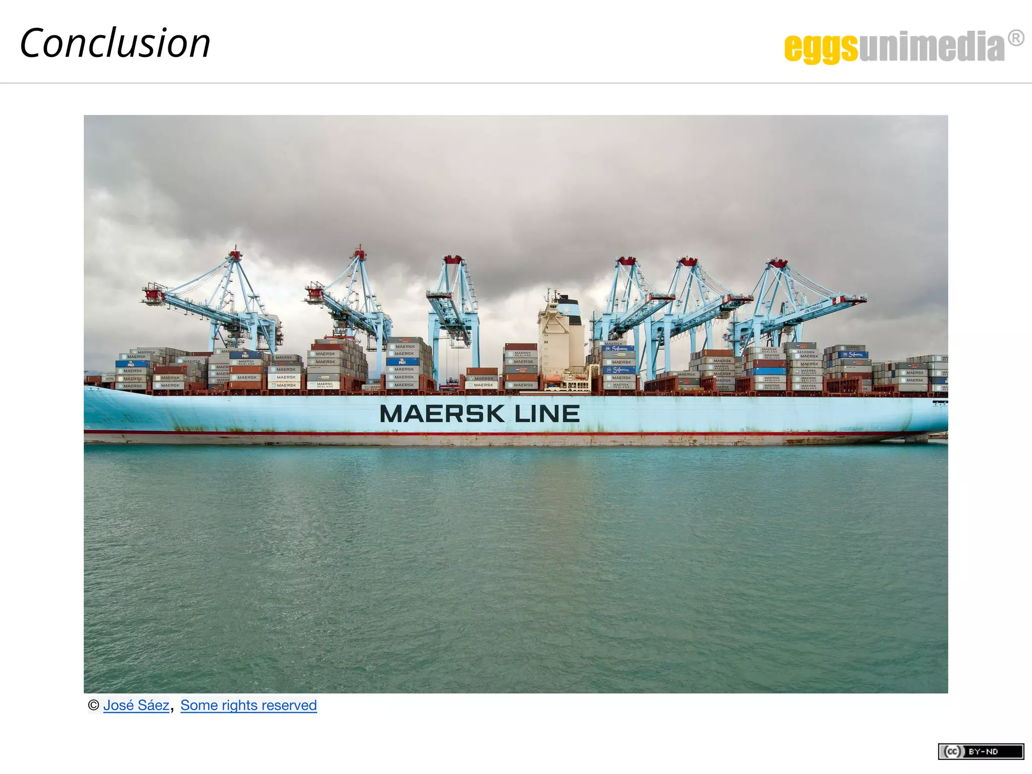 Conclusion
© José Sáez, Some rights reserved
 