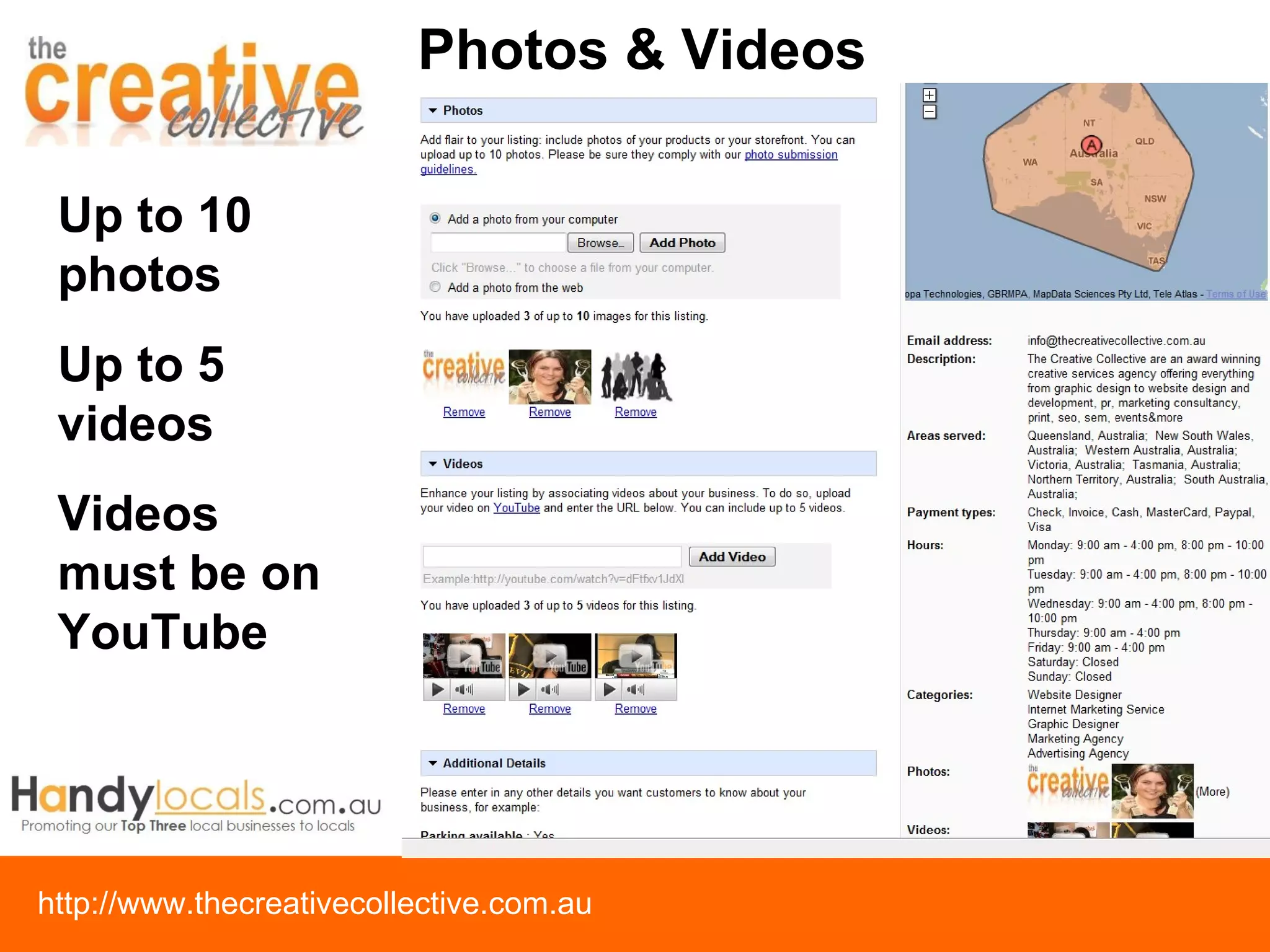 Photos & Videos Up to 10 photos Up to 5 videos Videos must be on YouTube 