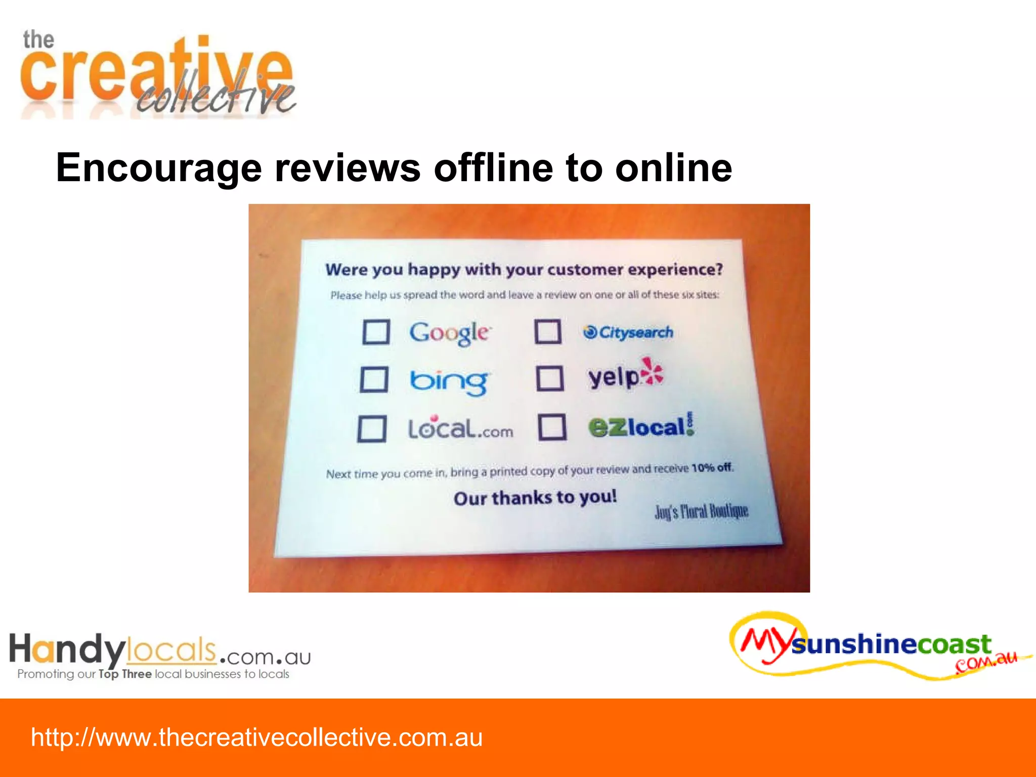 Encourage reviews offline to online 