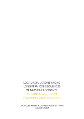 Local populations facing long term consequences of nuclear accidents