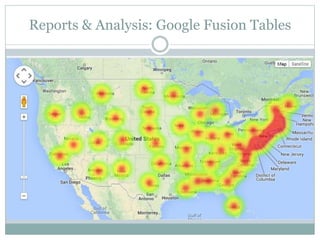 Reports & Analysis: Google Fusion Tables
 