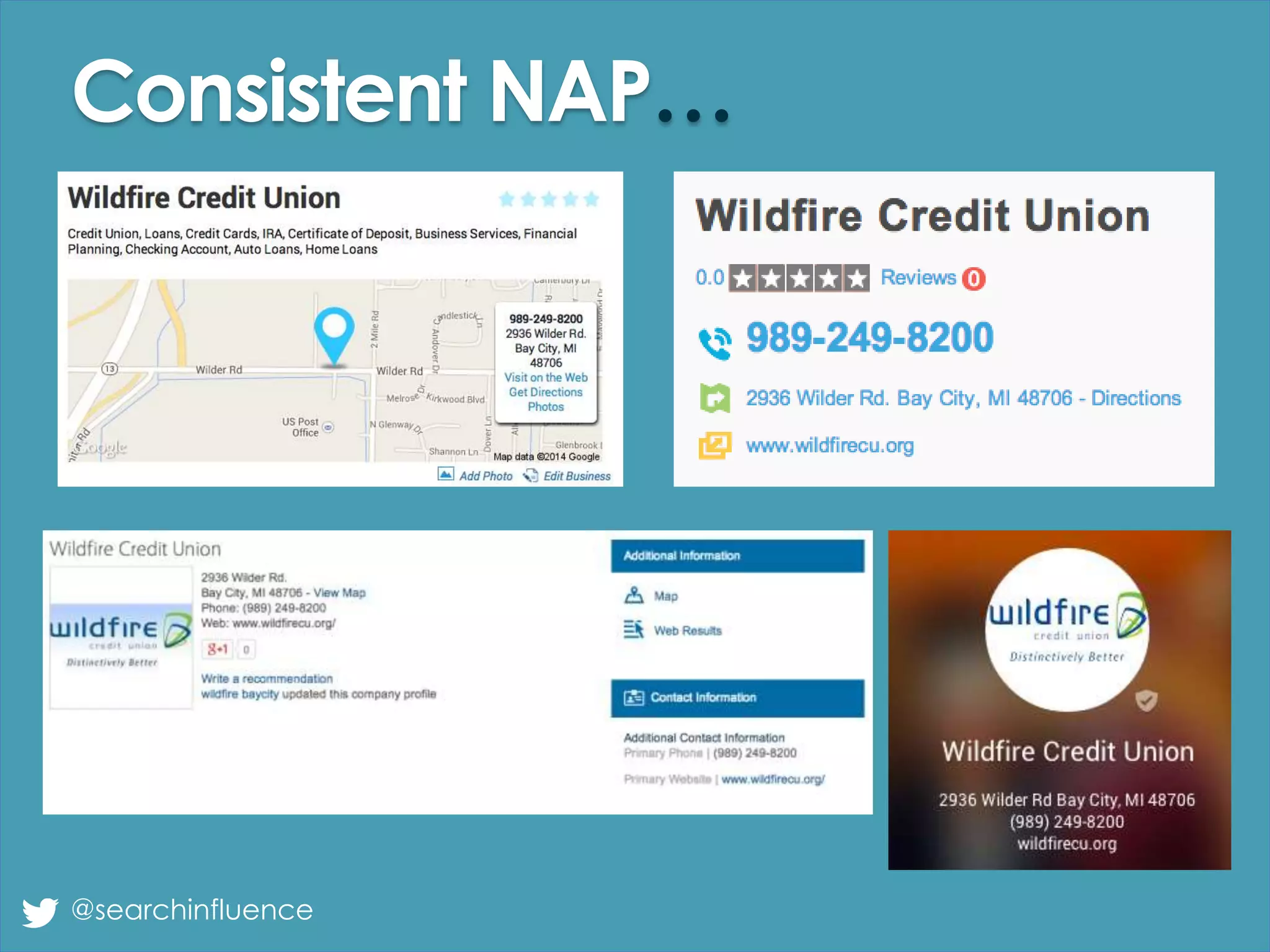 Consistent NAP…
@searchinfluence
 