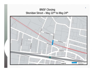 8
BNSF Closing
Sheridan Street – May 22nd to May 24th
 