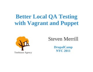 Better Local QA Testing with Vagrant and Puppet