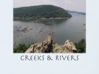 Creeks & Rivers
 