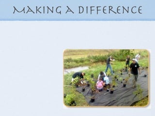 Making a difference
 