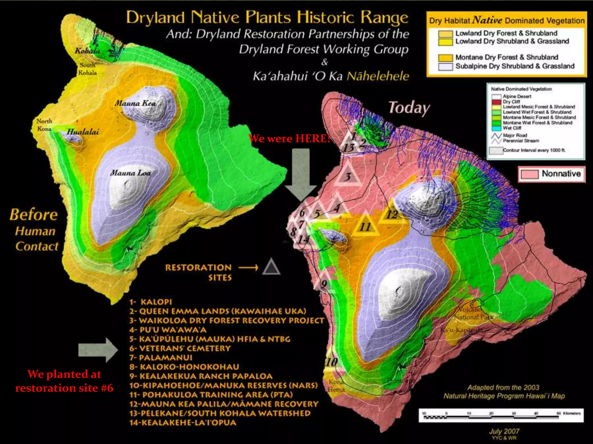 We planted at
restoration site #6
We were HERE!
 