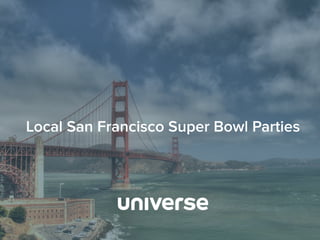 Local San Francisco Super Bowl Parties
 