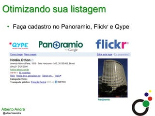 Otimizando sua listagemFaça cadastro no Panoramio, Flickr e Qype