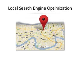 Local Search Engine Optimization
 