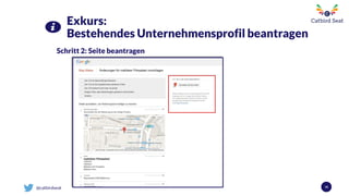 @catbirdseat 18
Exkurs:
Bestehendes Unternehmensprofil beantragen
Schritt 2: Seite beantragen
 